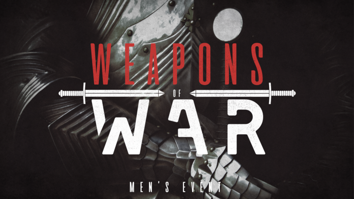 Join our mens event Weapons of WAR in Cape Coral FL